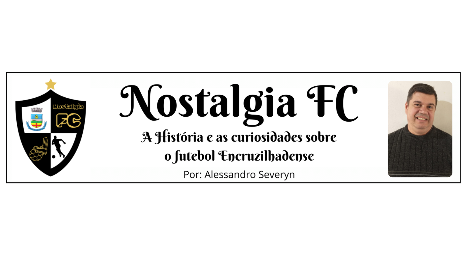 Nostalgia Futebol Club por Alessandro Severyn